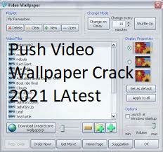 Push Video Wallpaper Crack 4.50  Full License Keys 2023